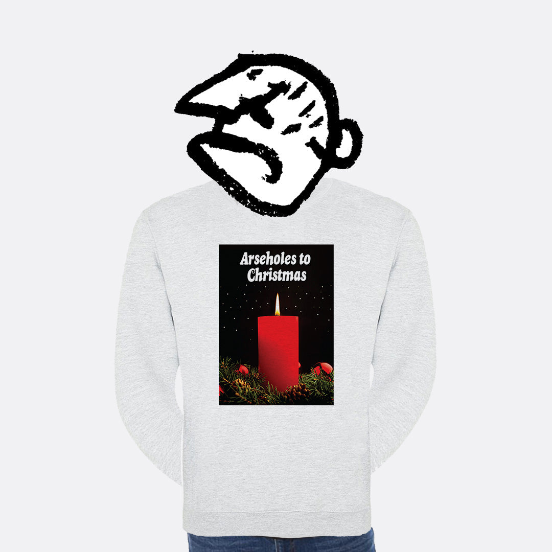 Arseholes to Christmas Sweatshirt