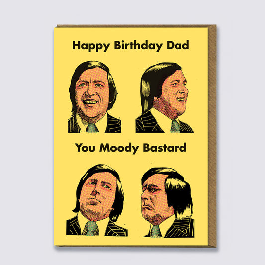 Moody Bastard Dad Card