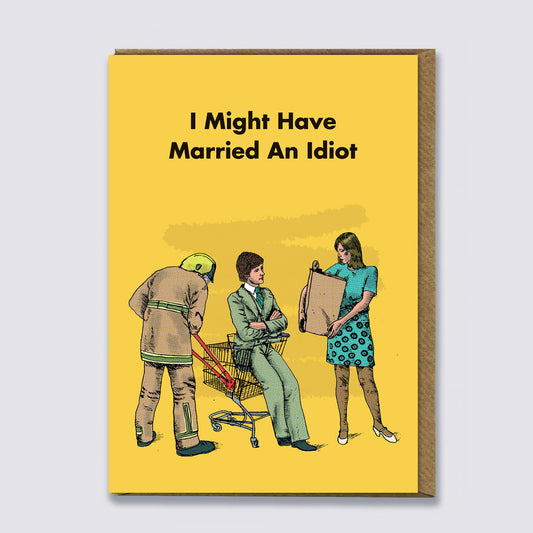 Married an Idiot Card