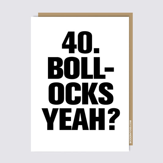 40. BOLLOCKS YEAH? Card