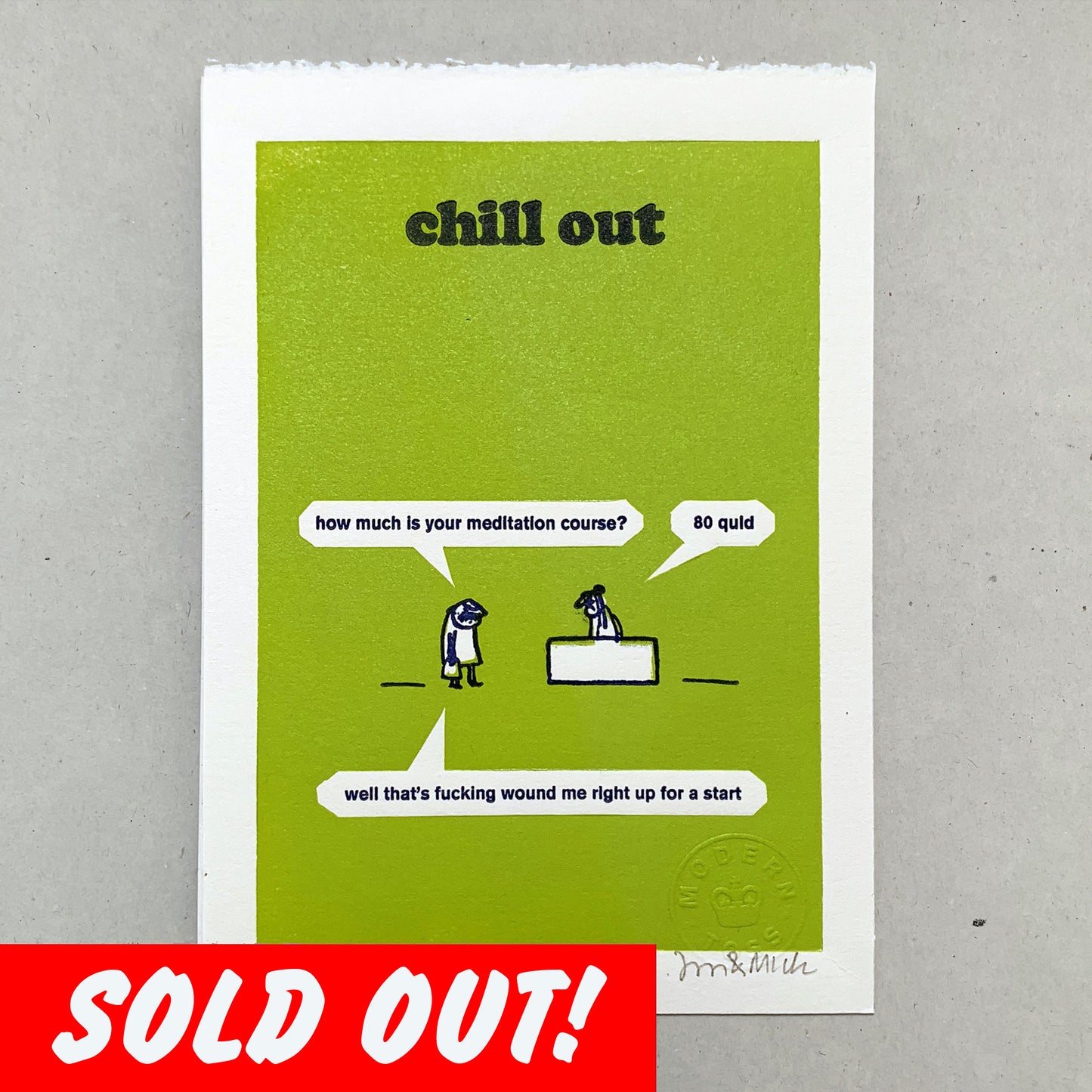 Chill Out- Letterpress Print