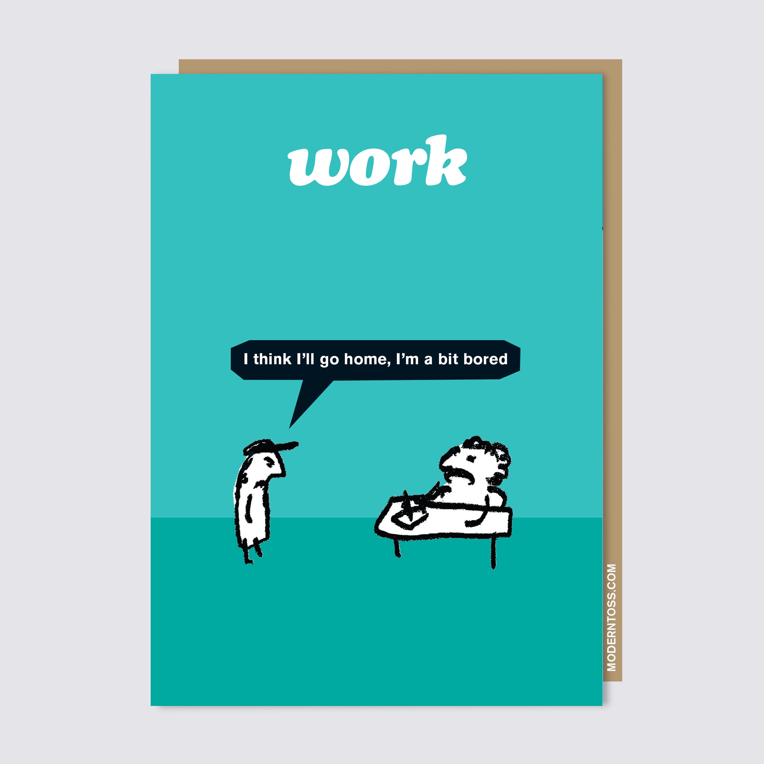 Work Bored Card – Modern Toss