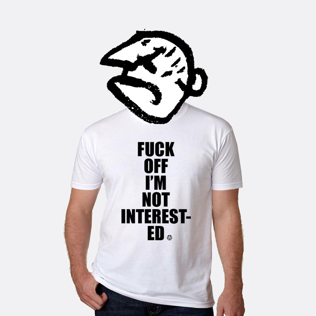 Not Interested T-Shirt