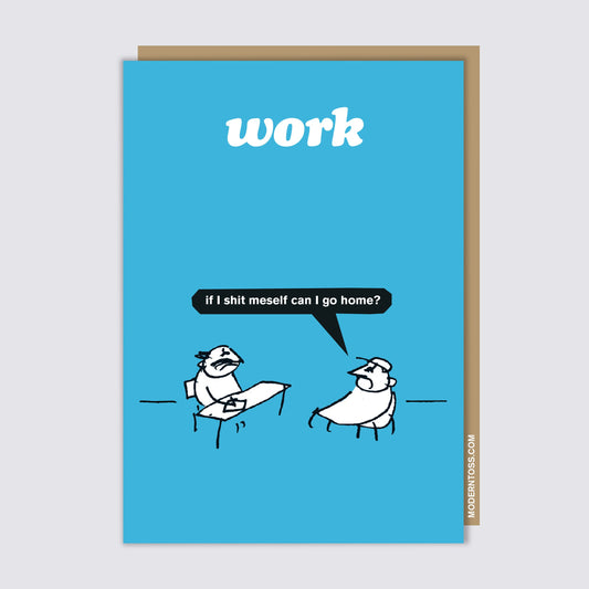 Work Shit Meself Card